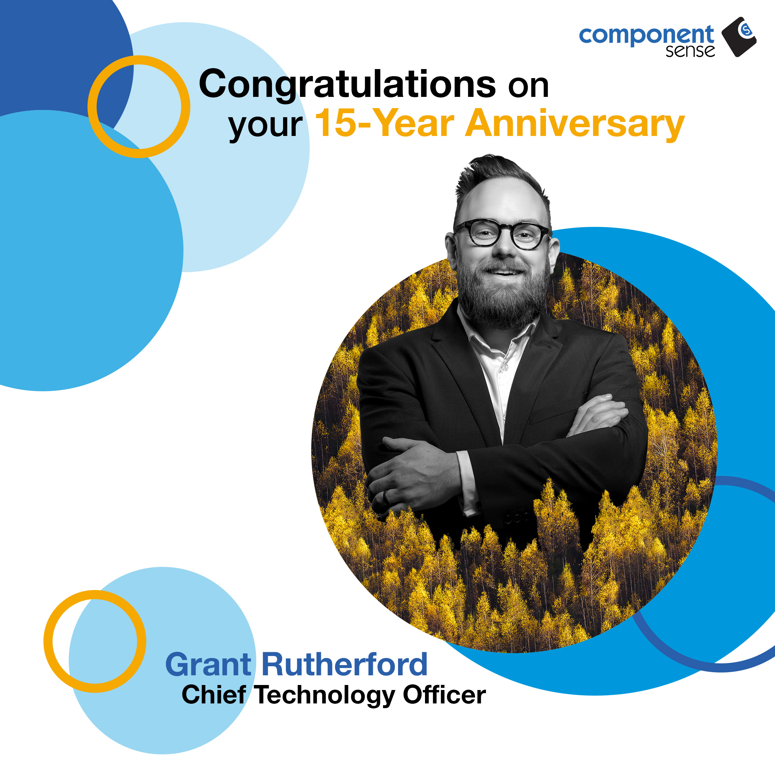 CTO Grant Rutherford celebrates his 15-year anniversary at Component Sense. 